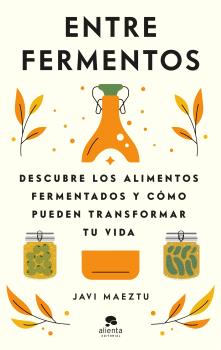 ENTRE FERMENTOS