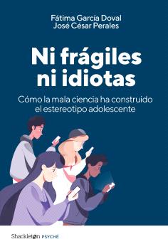 NI FRÁGILES NI IDIOTAS
