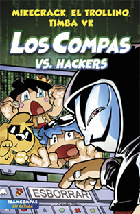 LOS COMPAS  n. 7: Los Compas Vs. Hackers