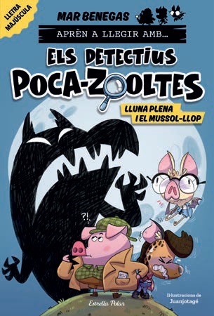 ELS DETECTIUS POCAZOOLTES!  n. 3: Lluna Plena i el mussol-llop