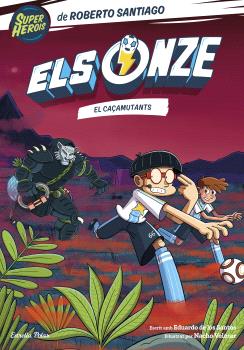 Els Onze  n. 7: El caçamuntants