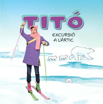 TITO  EXCURSIÓ A L'ÀRTIC