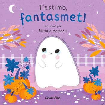 T'ESTIMO, FANTASMET!