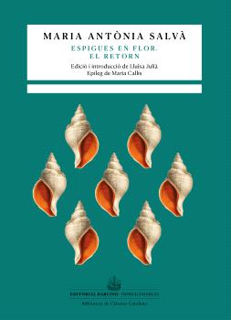 ESPIGUES EN FLOR · EL RETORN