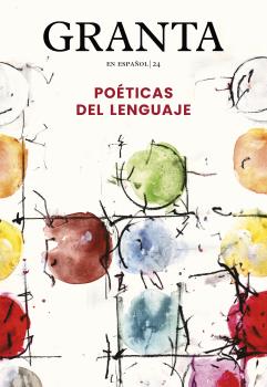 GRANTA  n. 24: Poéticas del lenguaje