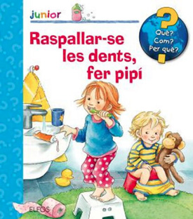 Raspallar-se les dents, fer pipí
