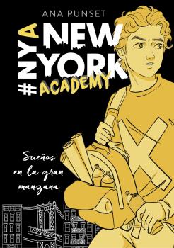 NEW YORK ACADEMY  n. 2: SUEÑOS EN LA GRAN MANZANA