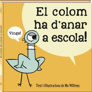 La colom ha d'anar a escola