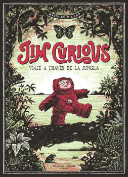JIM CURIOUS, VIAJE A TRAVÉS DE LA JUNGLA