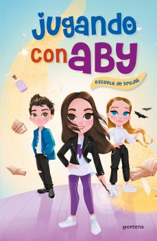 JUGANDO CON ABY  n. 1: Escuela de brujas