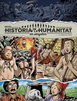 HISTÒRIA DE LA HUMANITAT EN VINYETES  n. 1: La prehistòria