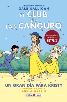 EL CLUB DE LAS CANGURO  n. 6: UN GRAN DIA PARA KRISTY
