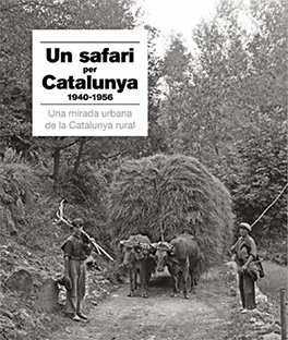 Un safari fotogràfic per Catalunya  1940 - 1956