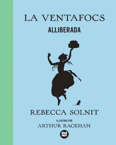 La Ventafocs alliberada