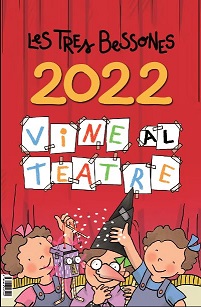 2022 Calendari de les Tres Bessones vine al teatre
