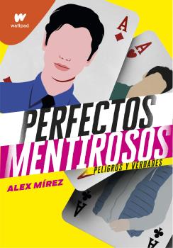 Perfectos mentirosos  n. 2: Peligros y verdades