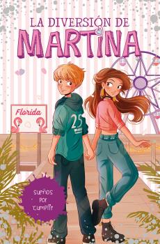 La diversión de Martina  n. 10: Sueños por cumplir