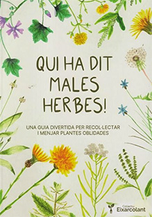 Qui ha dit males herbes!