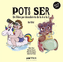 Pots ser.... Un llibre per descobrir-te de la A a la Z