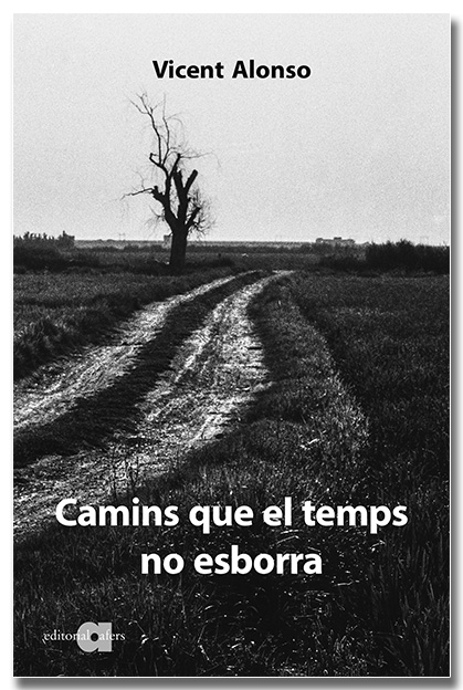 Camins que el temps esborra