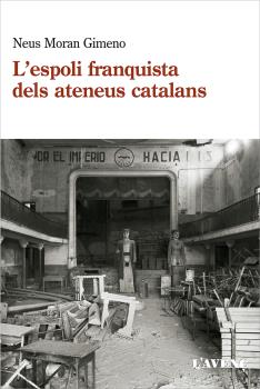 L' ESPOLI FRANQUISTA DELS ATENEUS CATALANS