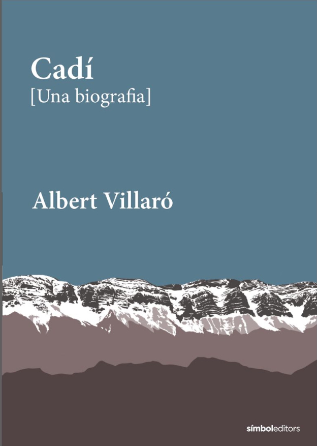Cadí [Una biografia]