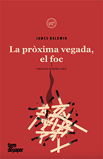LA PRÒXIMA VEGADA, EL FOC