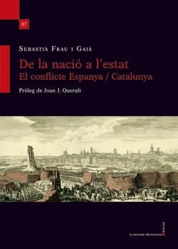 De la nació a l’estat. El conflicte Espanya / Catalunya