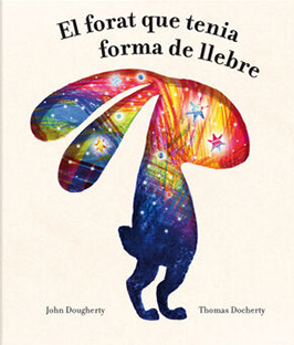 EL FORAT QUE TENIA FORMA DE LLEBRE