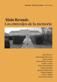 Alian Resnais. Los entresijos de la memoria