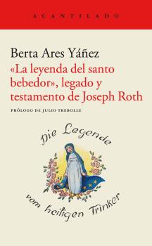 "La leyenda del santo bebedor", legado y testamento de Joseph Roth