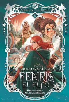CRÓNICAS DE LA TORRE  n. 4: FENRIS, EL ELFO  tapa dura