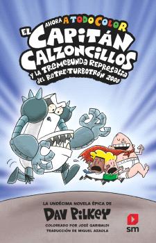 EL CAPITÁN CALZONCILLOS  n. 11: y la tremebunda represalia de retre-turbotrón 2000