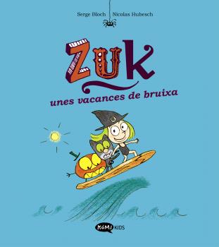 ZUK  n. 1: UNES VACANCES DE BRUIXA