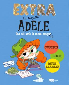 TERRIBLE ADÈLE EXTRA 1. UNA NIT AMB LA MEVA CANGUR