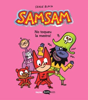 SAMSAM  n. 3: NO TOQUEU LA MESTRA!