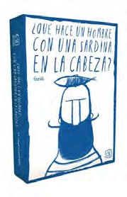 ¿QUÉ HACE UN HOMBRE CON UNA SARDINA EN LA CABEZA?