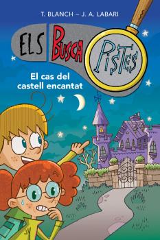 ELS BUSCAPISTES  n. 1: EL CAS DEL CASTELL ENCANTAT