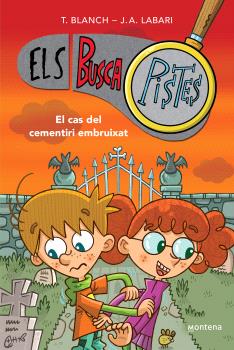 ELS BUSCAPISTES  n. 4: EL CAS DEL CEMENTIRI EMBRUIXAT
