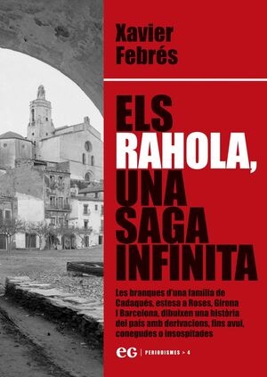 Els RAHOLA, una saga infinita