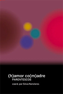 (h)amor co(m)adres  PARENTESCOS