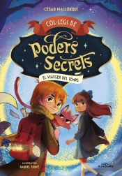 COL·LEGI DE PODERS SECRETS  n. 3: EL VIATGER DEL TEMPS