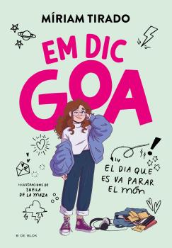 EM DIC GOA  n. 1: EL DIA QUE ES VA PARAR EL MÓN