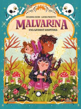 MALVARINA  n. 3: UNA AJUDANT SOSPITOSA