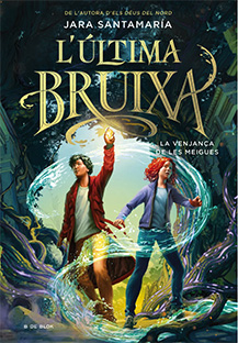L'ÚLTIMA BRUIXA  n. 2: LA VENJANÇA DE LES MEIGUES