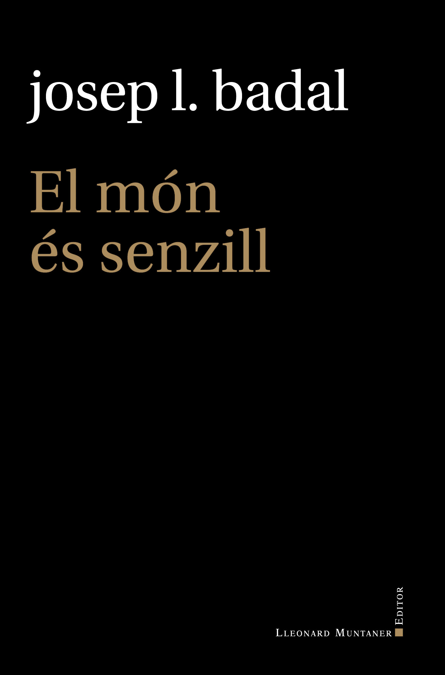 El món és senzill