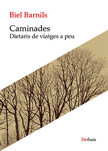 CAMINADES. DIETARIS DE VIATGES A PEU