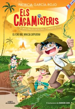 ELS CAÇAMISTERIS  n. 6: El cas del volcà explosiu