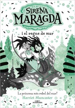 SIRENA MARAGDA  n. 4: i el regne del mar