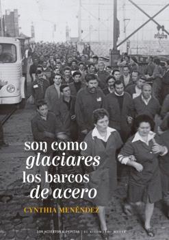 SON COMO GLACIARES LOS BARCOS DE ACERO